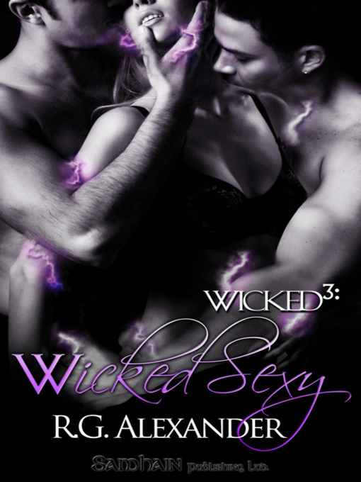 Title details for Wicked Sexy by R. G. Alexander - Available